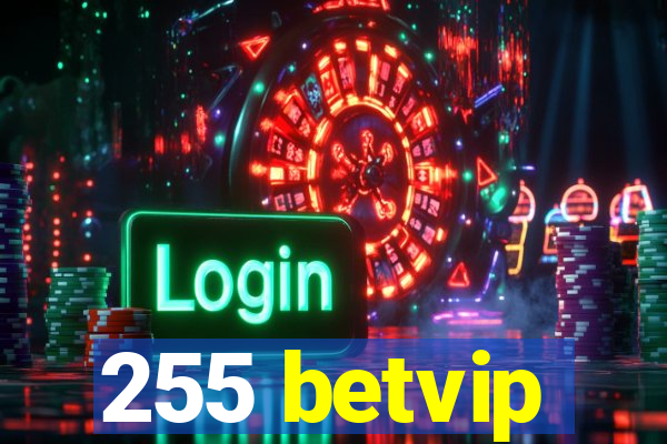 255 betvip